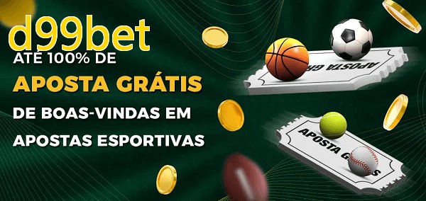 d99betbet Ate 100% de Aposta Gratis